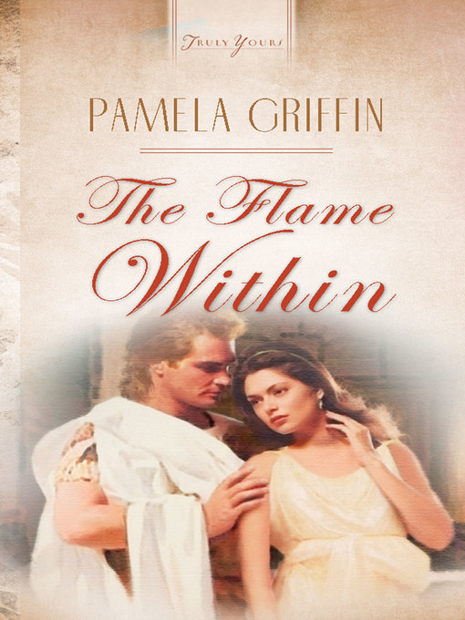 Title details for Flame Within by Pamela Griffin - Available